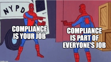 Compliance is everyones job meme