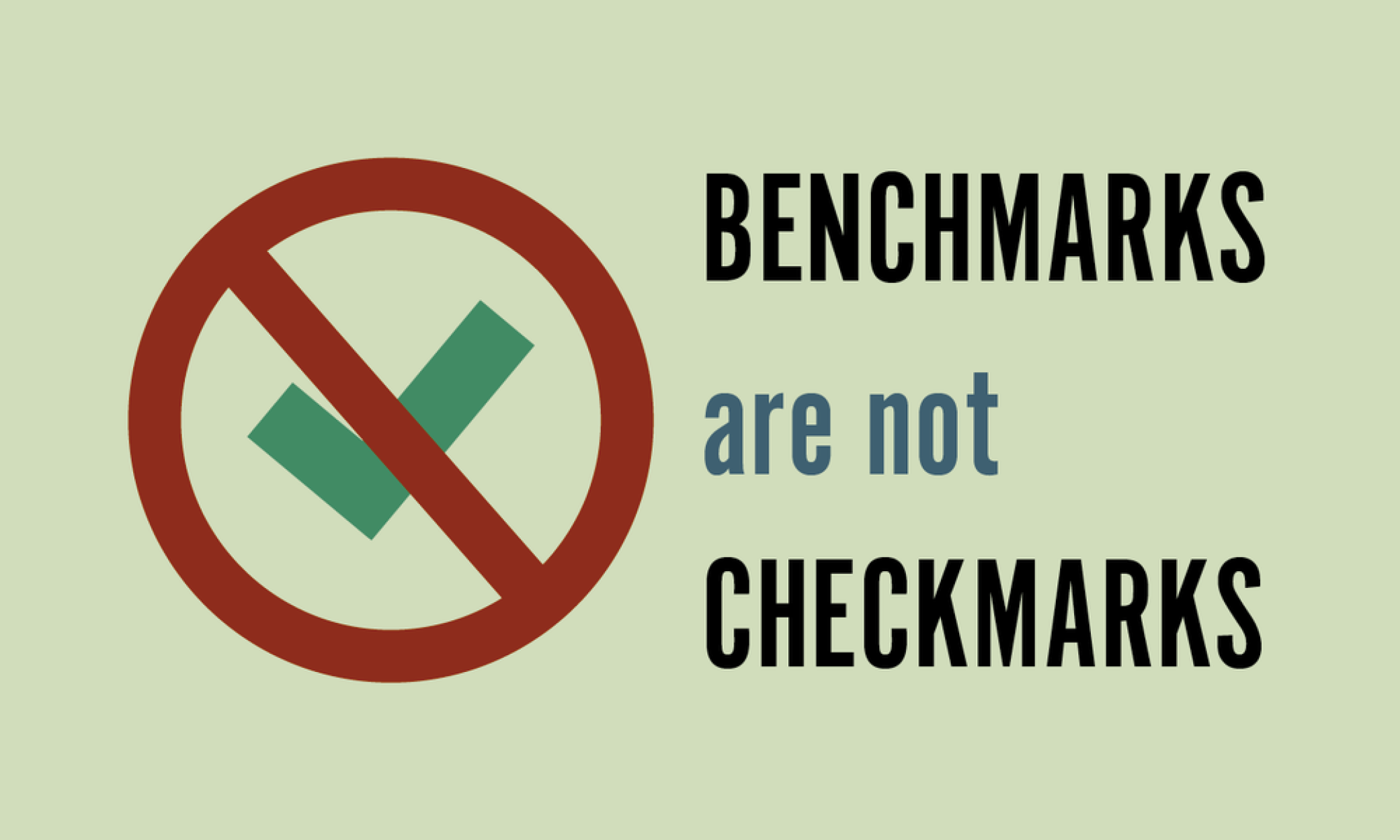 benchmarks-are-not-checkmarks.png